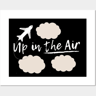 Up In The Air! Posters and Art